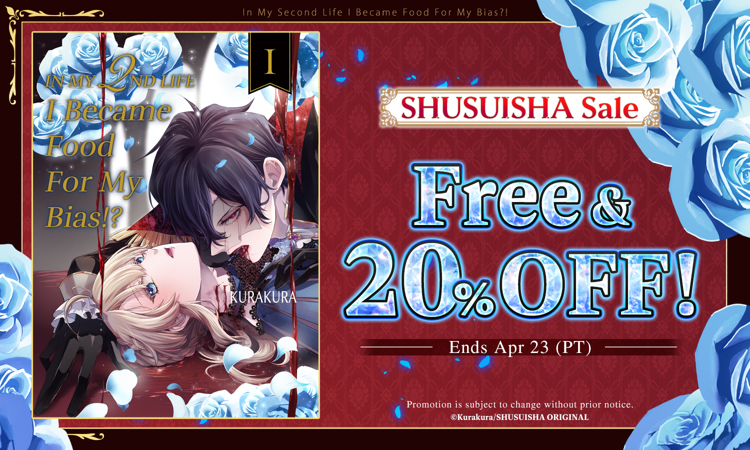・MANGA MIRAI ・SHUSUISHA CAMPAIGN  ・ Free & Discounts! ・In My Second Life I Became Food For My Bias?!