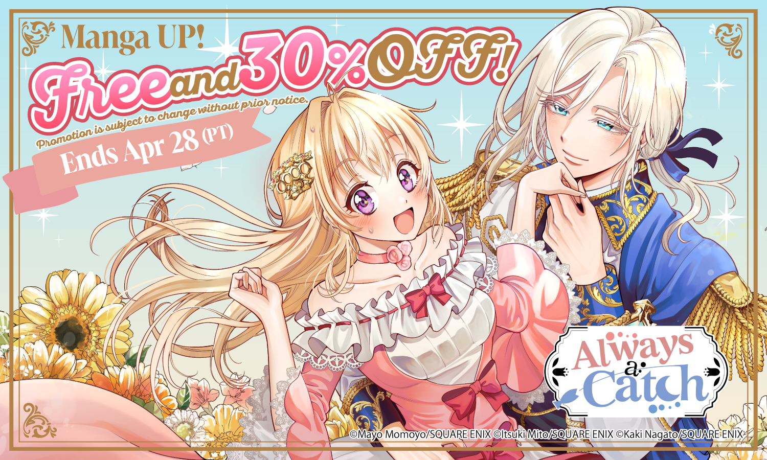 MangaUP! Spring Anime Sale – Extended Free chapters & 30% off!・Always a Catch