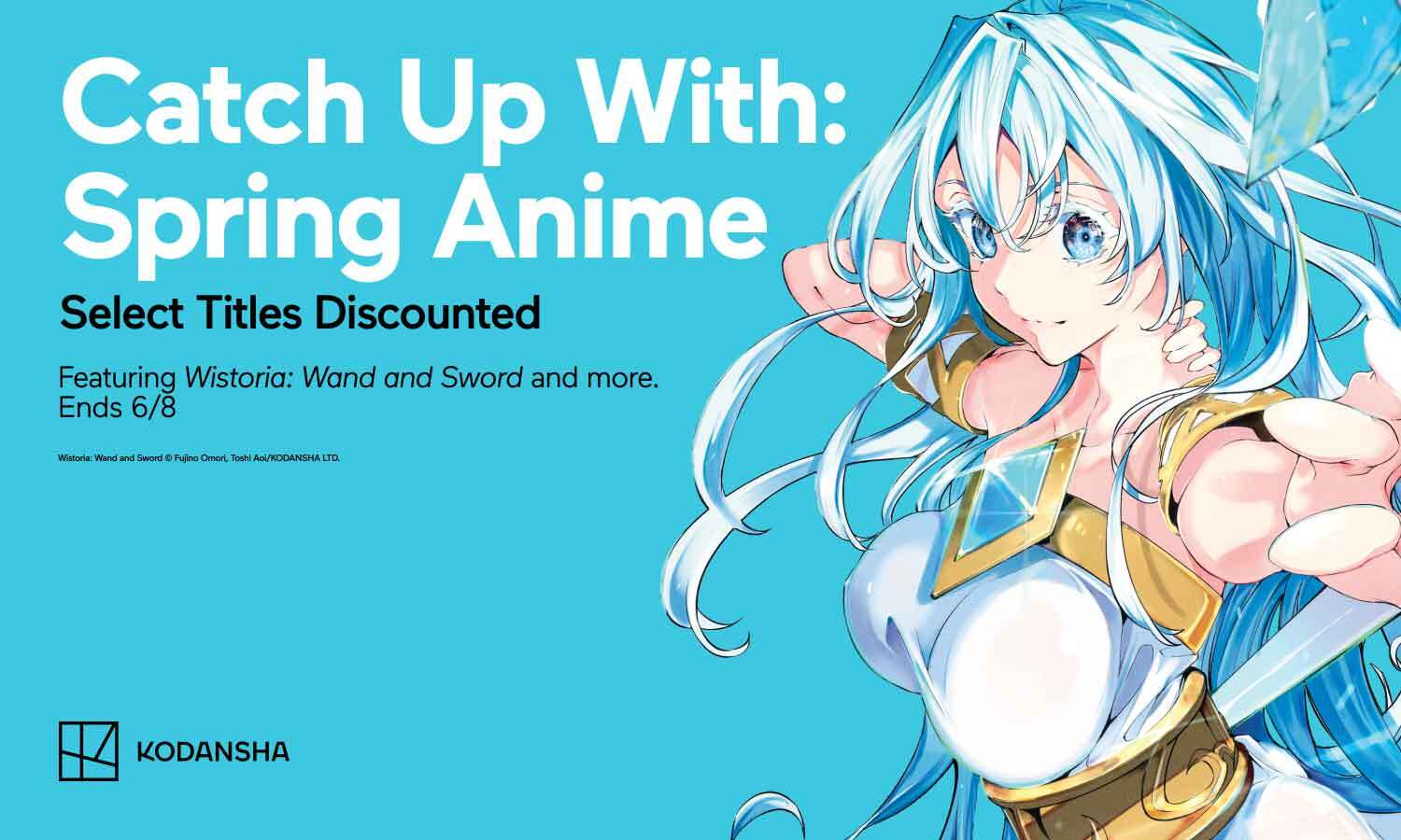 KODANSHA USA・Catch Up With: Spring Anime・Witch Hat Atelier・$0.99 volume 1 and up to 50% off all subsequent volumes