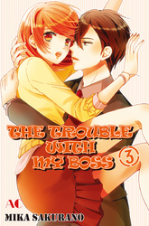 Cover of THE TROUBLE WITH MY BOSS Volume 3
