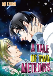 Cover of A Tale of Two Meteors (Yaoi Manga) Volume 1