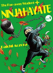 Cover of The Run-away Student NINJA HAYATE Volume 1