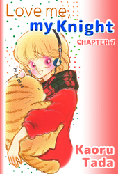 Cover of Love me, my Knight Chapter 7