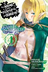 Cover of Is It Wrong to Try to Pick Up Girls in a Dungeon? Familia Chronicle Episode Lyu, Vol. 4 (manga)