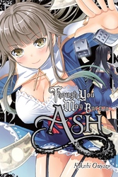 Cover of Though You May Burn to Ash Volume 2