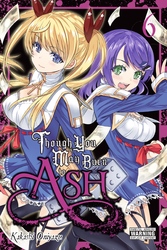 Cover of Though You May Burn to Ash Volume 6