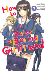 Cover of How to Raise a Boring Girlfriend, Vol. 7