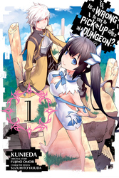 Cover of Is It Wrong to Try to Pick Up Girls in a Dungeon?, Vol. 1 (manga)