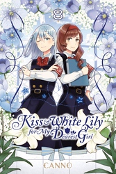 Cover of Kiss and White Lily for My Dearest Girl, Vol. 8