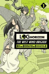 Cover of Log Horizon: The West Wind Brigade, Vol. 1