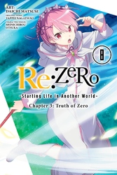 Cover of Re:ZERO -Starting Life in Another World-, Chapter 3: Truth of Zero, Vol. 8 (manga)