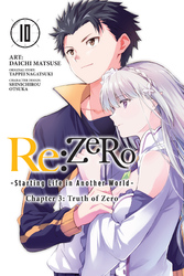 Cover of Re:ZERO -Starting Life in Another World-, Chapter 3: Truth of Zero, Vol. 10 (manga)