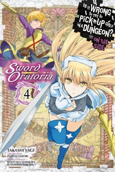 Cover of Is It Wrong to Try to Pick Up Girls in a Dungeon? On the Side: Sword Oratoria, Vol. 4 (manga)
