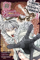 Cover of Is It Wrong to Try to Pick Up Girls in a Dungeon? On the Side: Sword Oratoria, Vol. 16 (manga)