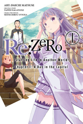 Cover of Re:ZERO -Starting Life in Another World-, Chapter 1: A Day in the Capital, Vol. 1 (manga)