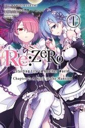 Cover of Re:ZERO -Starting Life in Another World-, Chapter 2: A Week at the Mansion, Vol. 1 (manga)