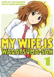 Cover of My Wife is Wagatsuma-san Volume 1
