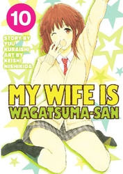 Cover of My Wife is Wagatsuma-san Volume 10