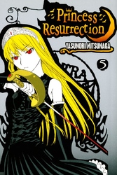 Cover of Princess Resurrection Volume 5