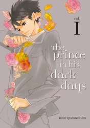 Cover of The Prince in His Dark Days Volume 1