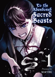 Cover of To The Abandoned Sacred Beasts Volume 1
