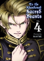 Cover of To The Abandoned Sacred Beasts Volume 4