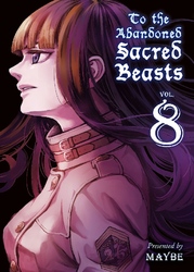 Cover of To The Abandoned Sacred Beasts Volume 8