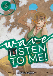 Cover of Wave, Listen to Me! Volume 6