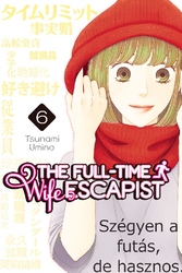 Cover of The Full-Time Wife Escapist Volume 6