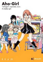 Cover of Aho-Girl: A Clueless Girl Volume 6