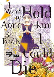 Cover of I Want To Hold Aono-kun So Badly I Could Die Volume 3