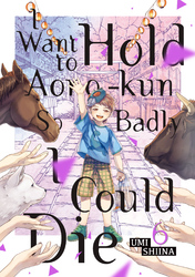 Cover of I Want To Hold Aono-kun So Badly I Could Die Volume 6