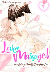 Cover of Love Massage: Melting Beauty Treatment Volume 1
