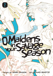 Cover of O Maidens In Your Savage Season Volume 2