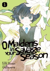 Cover of O Maidens In Your Savage Season Volume 5