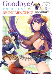 Cover of Goodbye! I'm Being Reincarnated! Volume 2