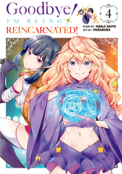Cover of Goodbye! I'm Being Reincarnated! Volume 4
