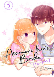 Cover of Atsumori-kun's Bride-to-Be Volume 5
