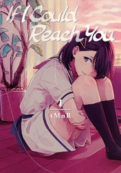 Cover of If I Could Reach You Volume 1