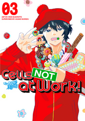 Cover of Cells NOT at Work! Volume 3