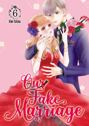 Cover of Our Fake Marriage Volume 6