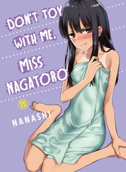 Cover of Don't Toy With Me, Miss Nagatoro Volume 15