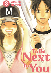 Cover of To Be Next to You Volume 3
