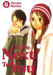 Cover of To Be Next to You Volume 6
