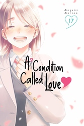 Cover of A Condition Called Love Volume 17
