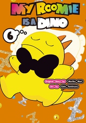 Cover of My Roomie is a Dino Volume 6