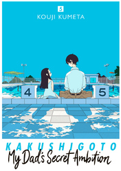 Cover of Kakushigoto: My Dad's Secret Ambition Volume 5