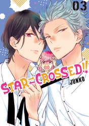 Cover of Star⇄Crossed!! Volume 3