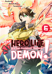 Cover of The Hero Life of a (Self-Proclaimed) "Mediocre" Demon! Volume 6