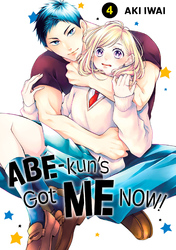 Cover of Abe-kun's Got Me Now! Volume 4